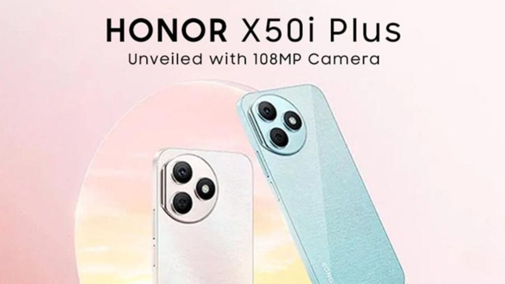 Honor X50i Plus Release Date: मिलेगा 12GB रैम और 108MP कैमरा!